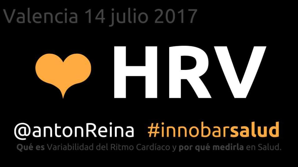 HRV @antonReina Valencia InnobarSalud 2017